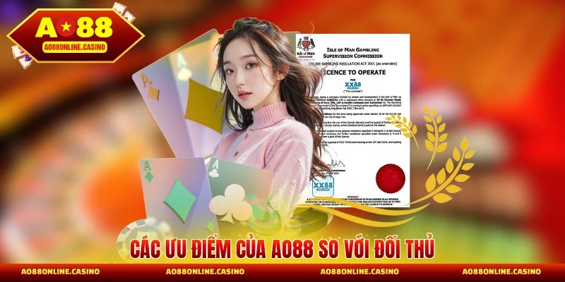 Các ưu điểm của AO88 so với đối thủ