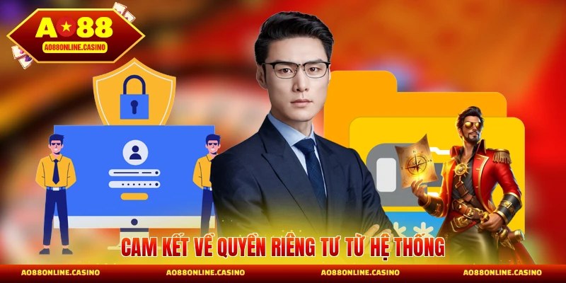 Cam kết về quyền riêng tư từ hệ thống