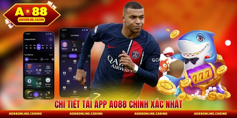 Chi tiết tải app AO88 chính xác nhất