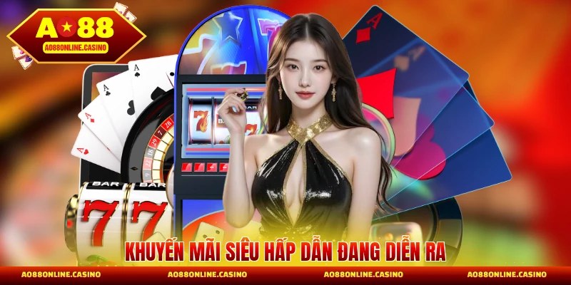 Khuyến mãi siêu hấp dẫn đang diễn ra