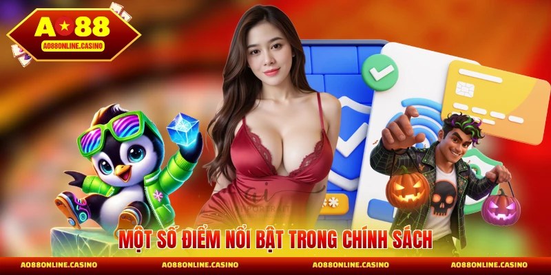 Một số điểm nổi bật trong chính sách