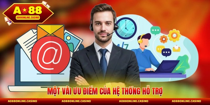 Một vài ưu điểm của hệ thống hỗ trợ