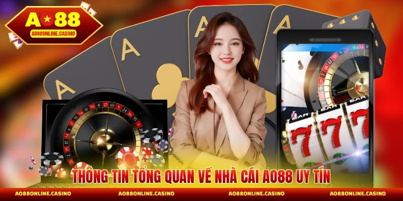 Thông tin tổng quan về nhà cái AO88 uy tín